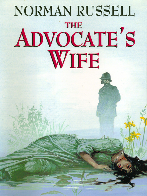 Title details for The Advocate's Wife by Norman Russell - Available
